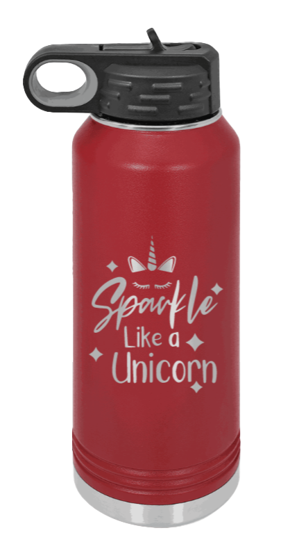 Sparkle Like A Unicorn - 32oz Water Bottle Laser Engraved- Maroon