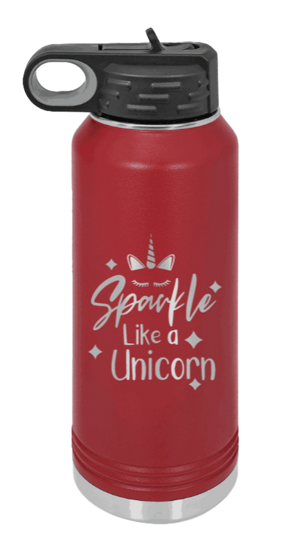Sparkle Like A Unicorn - 32oz Water Bottle Laser Engraved- Maroon
