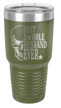 Load image into Gallery viewer, Best Asshole Husband Ever Laser Engraved Tumbler (Etched)
