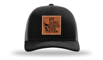 Best Asshole Husband Ever Leather Patch Richardson 112 Hat