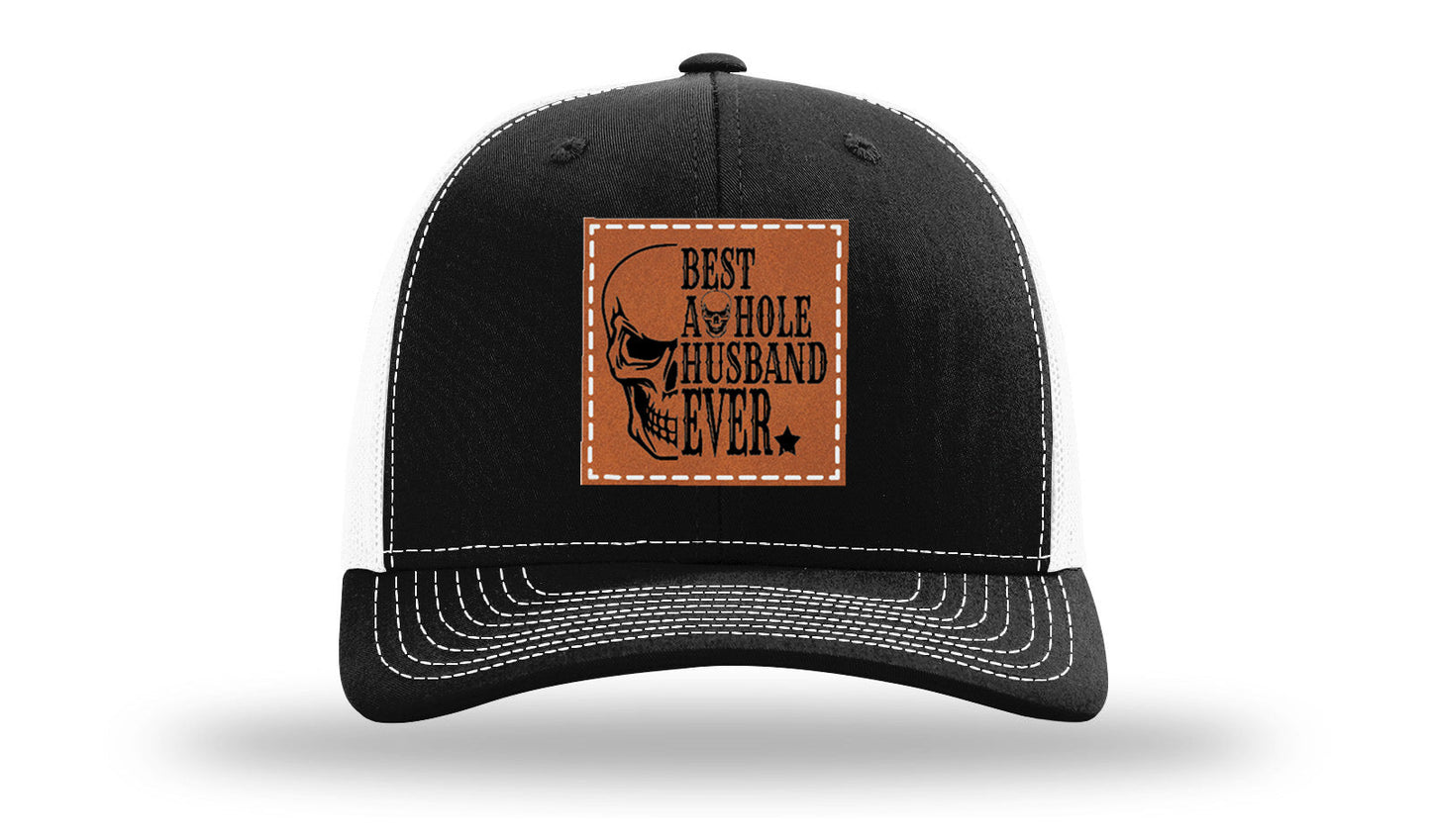Best Asshole Husband Ever Leather Patch Richardson 112 Hat