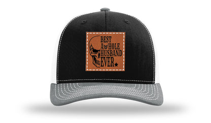 Best Asshole Husband Ever Leather Patch Richardson 112 Hat