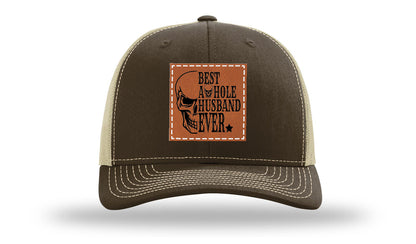 Best Asshole Husband Ever Leather Patch Richardson 112 Hat