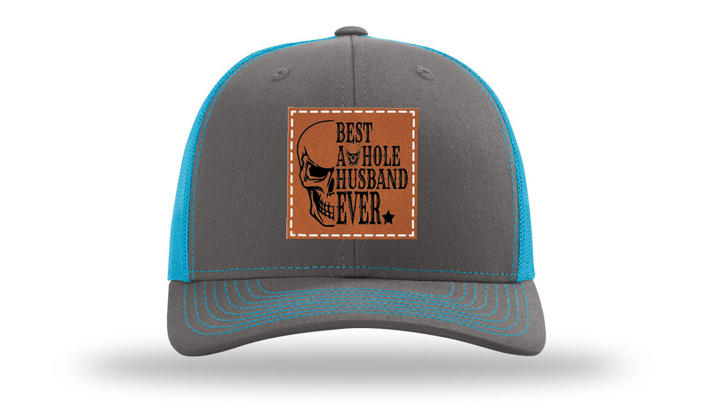 Best Asshole Husband Ever Leather Patch Richardson 112 Hat