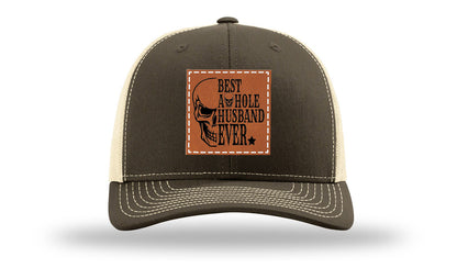 Best Asshole Husband Ever Leather Patch Richardson 112 Hat