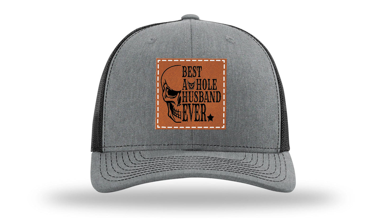 Best Asshole Husband Ever Leather Patch Richardson 112 Hat