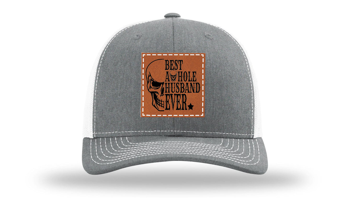 Best Asshole Husband Ever Leather Patch Richardson 112 Hat