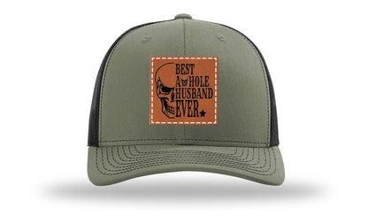 Best Asshole Husband Ever Leather Patch Richardson 112 Hat