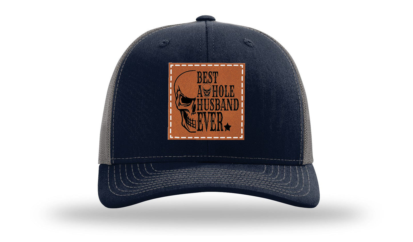 Best Asshole Husband Ever Leather Patch Richardson 112 Hat