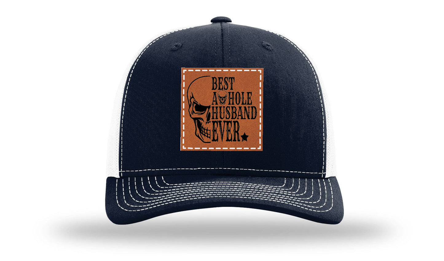 Best Asshole Husband Ever Leather Patch Richardson 112 Hat