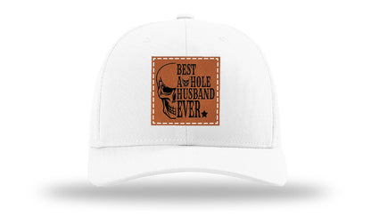 Best Asshole Husband Ever Leather Patch Richardson 112 Hat