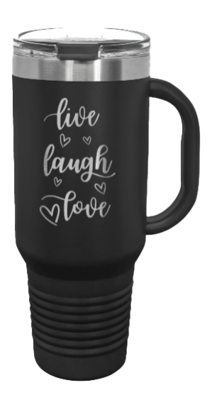 Live Laugh Love 40oz Handle Mug Laser Engraved