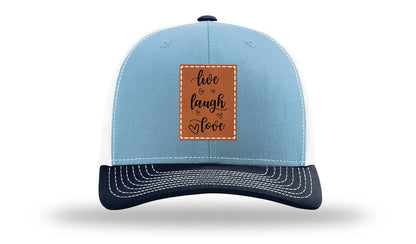 Live Laugh Love Leather Patch Richardson 112 Hat