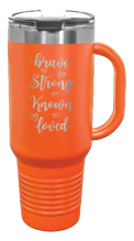 Load image into Gallery viewer, Brave Strong Known Loved 40oz Handle Mug Laser Engraved
