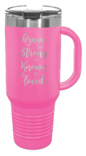 Load image into Gallery viewer, Brave Strong Known Loved 40oz Handle Mug Laser Engraved
