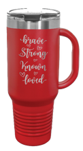 Load image into Gallery viewer, Brave Strong Known Loved 40oz Handle Mug Laser Engraved
