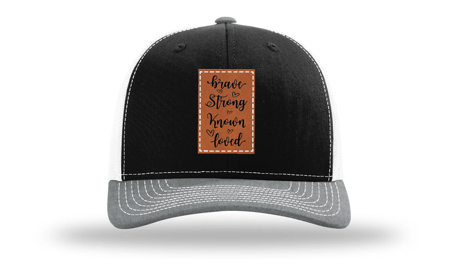 Brave Strong Known Loved Leather Patch Richardson 112 Hat