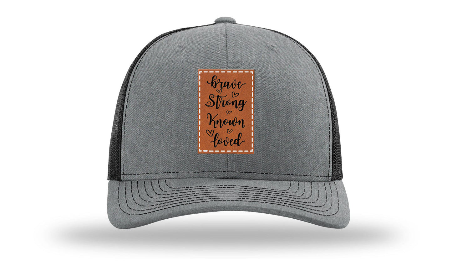 Brave Strong Known Loved Leather Patch Richardson 112 Hat