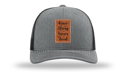 Brave Strong Known Loved Leather Patch Richardson 112 Hat