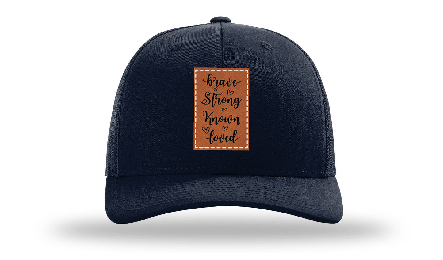 Brave Strong Known Loved Leather Patch Richardson 112 Hat