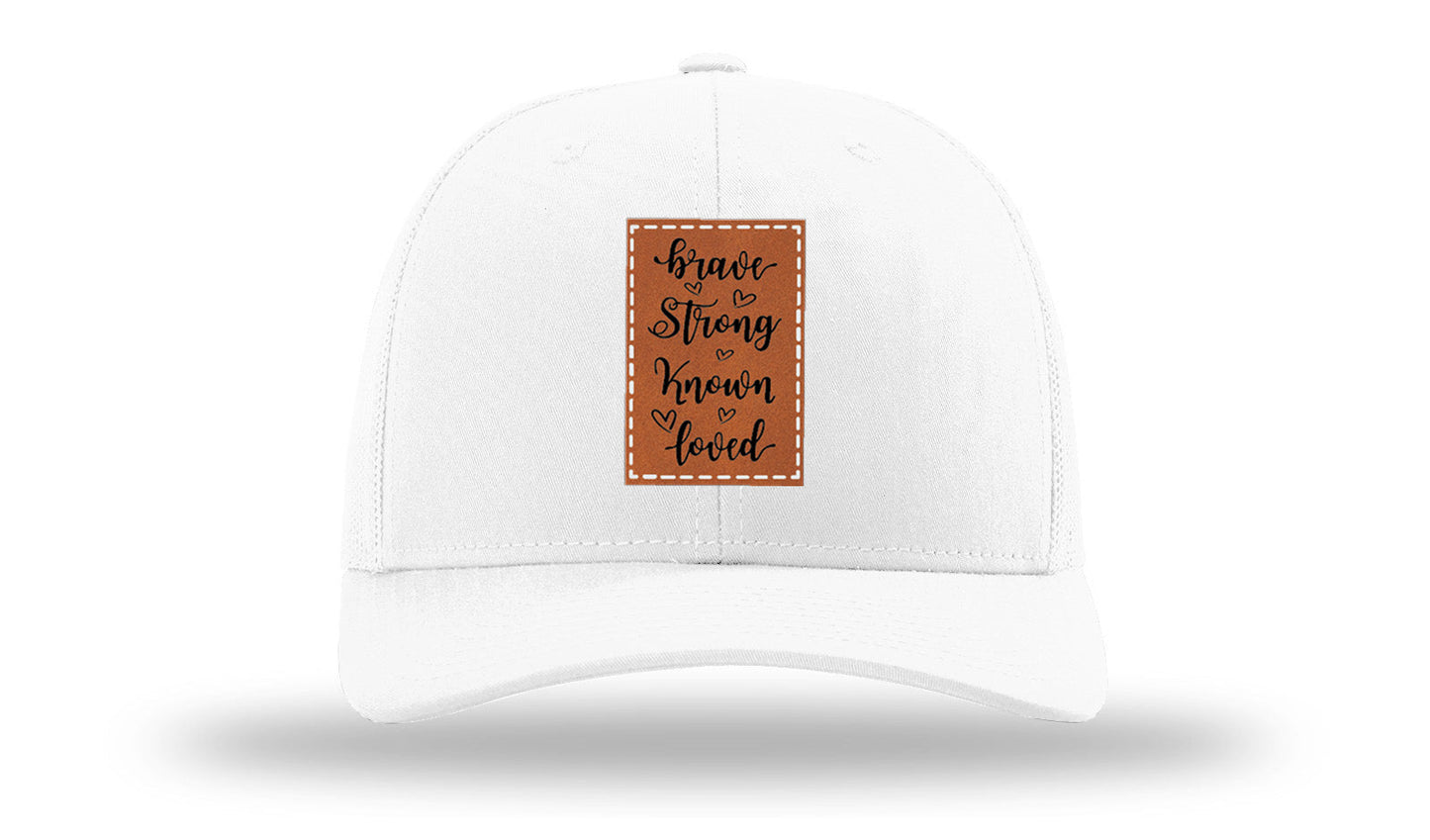 Brave Strong Known Loved Leather Patch Richardson 112 Hat