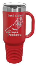 Load image into Gallery viewer, Just A Girl Who Loves Peckers 40oz Handle Mug Laser Engraved
