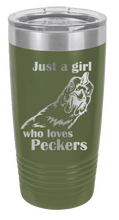 Load image into Gallery viewer, Just a Girl who loves Peckers Laser Engraved Tumbler (Etched)
