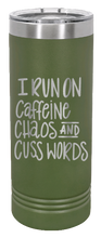 Load image into Gallery viewer, I Run on Caffeine Chaos and Cuss Words Laser Engraved Skinny Tumbler (Etched)
