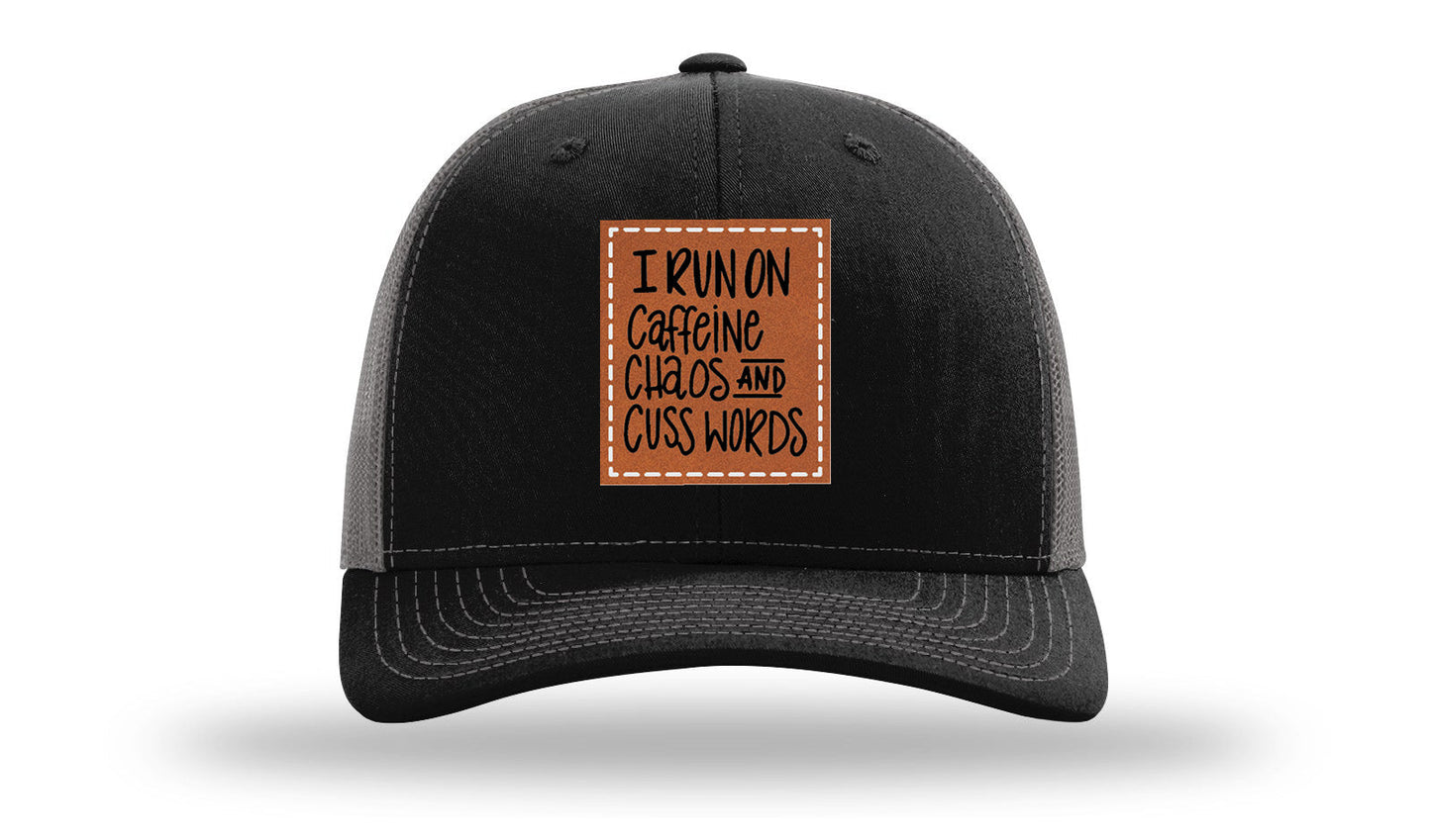 I Run On Caffeine Chaos and Cuss Words Leather Patch Richardson 112 Hat