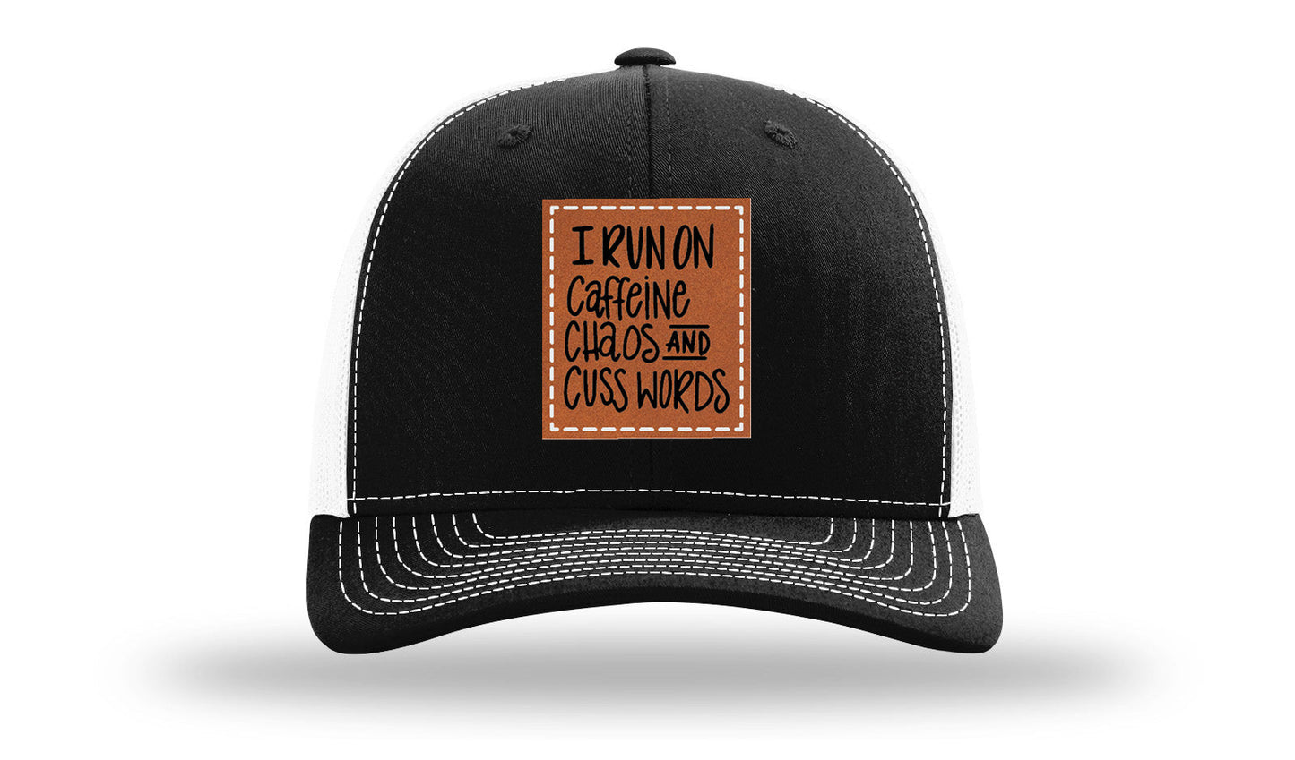 I Run On Caffeine Chaos and Cuss Words Leather Patch Richardson 112 Hat