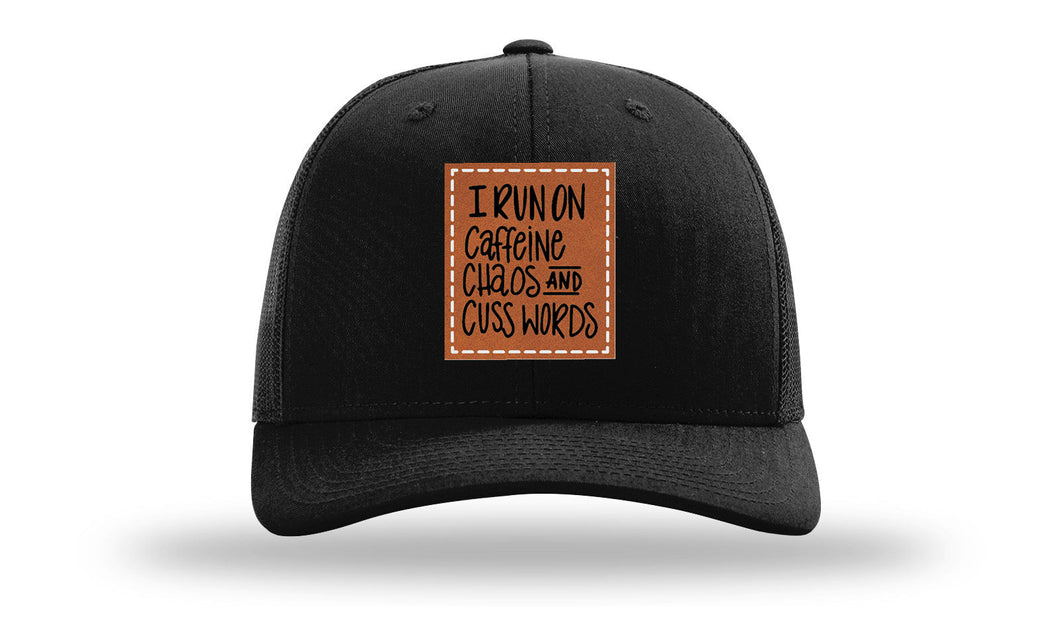 I Run On Caffeine Chaos and Cuss Words Leather Patch Richardson 112 Hat