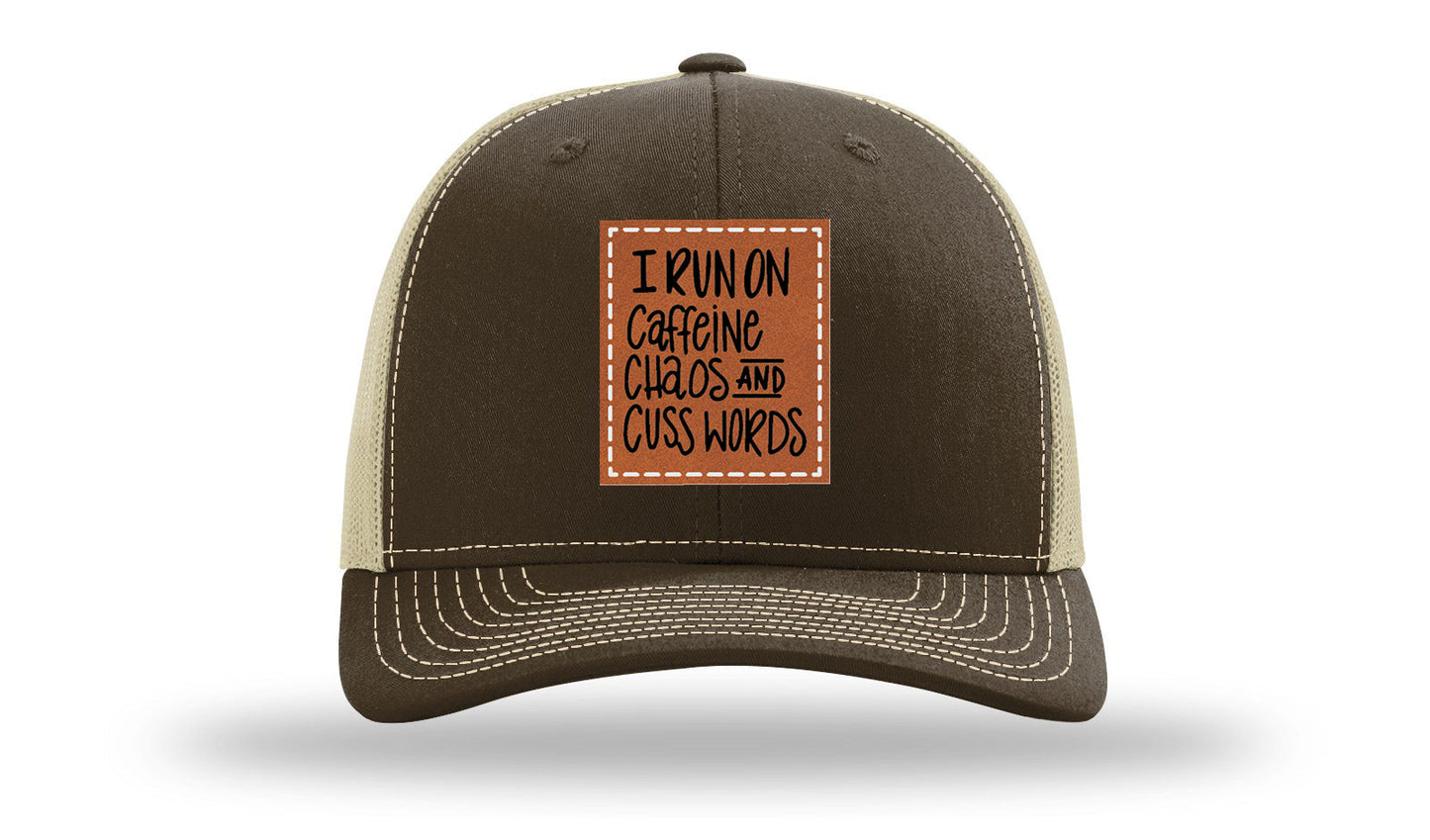 I Run On Caffeine Chaos and Cuss Words Leather Patch Richardson 112 Hat