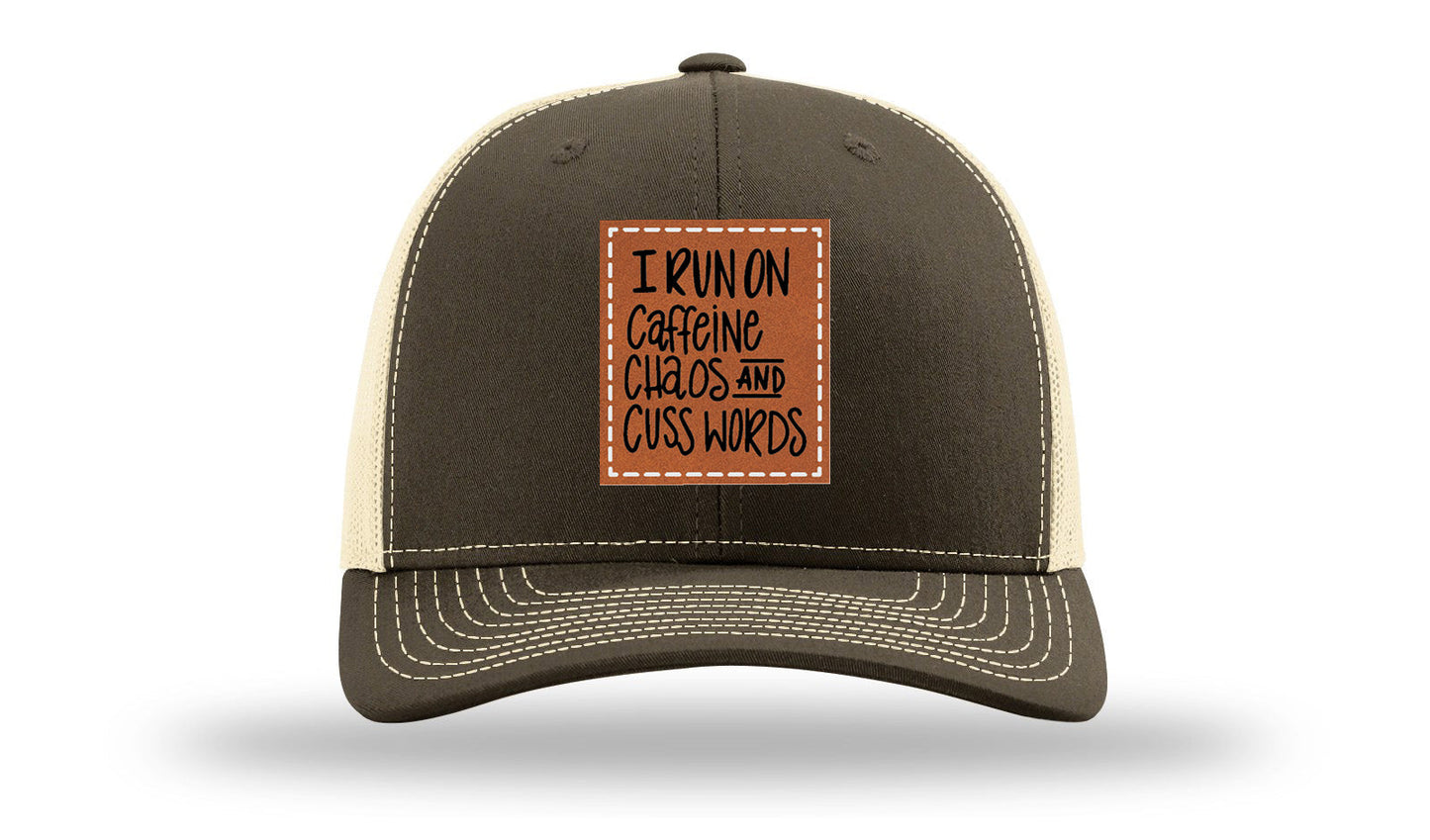 I Run On Caffeine Chaos and Cuss Words Leather Patch Richardson 112 Hat