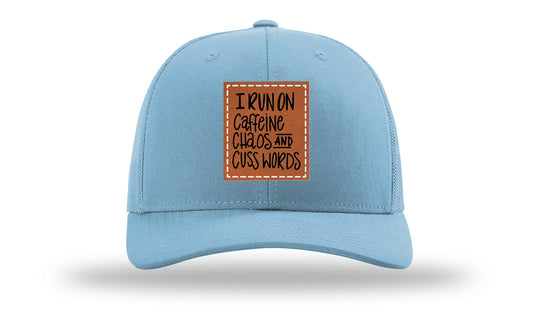 I Run On Caffeine Chaos and Cuss Words Leather Patch Richardson 112 Hat