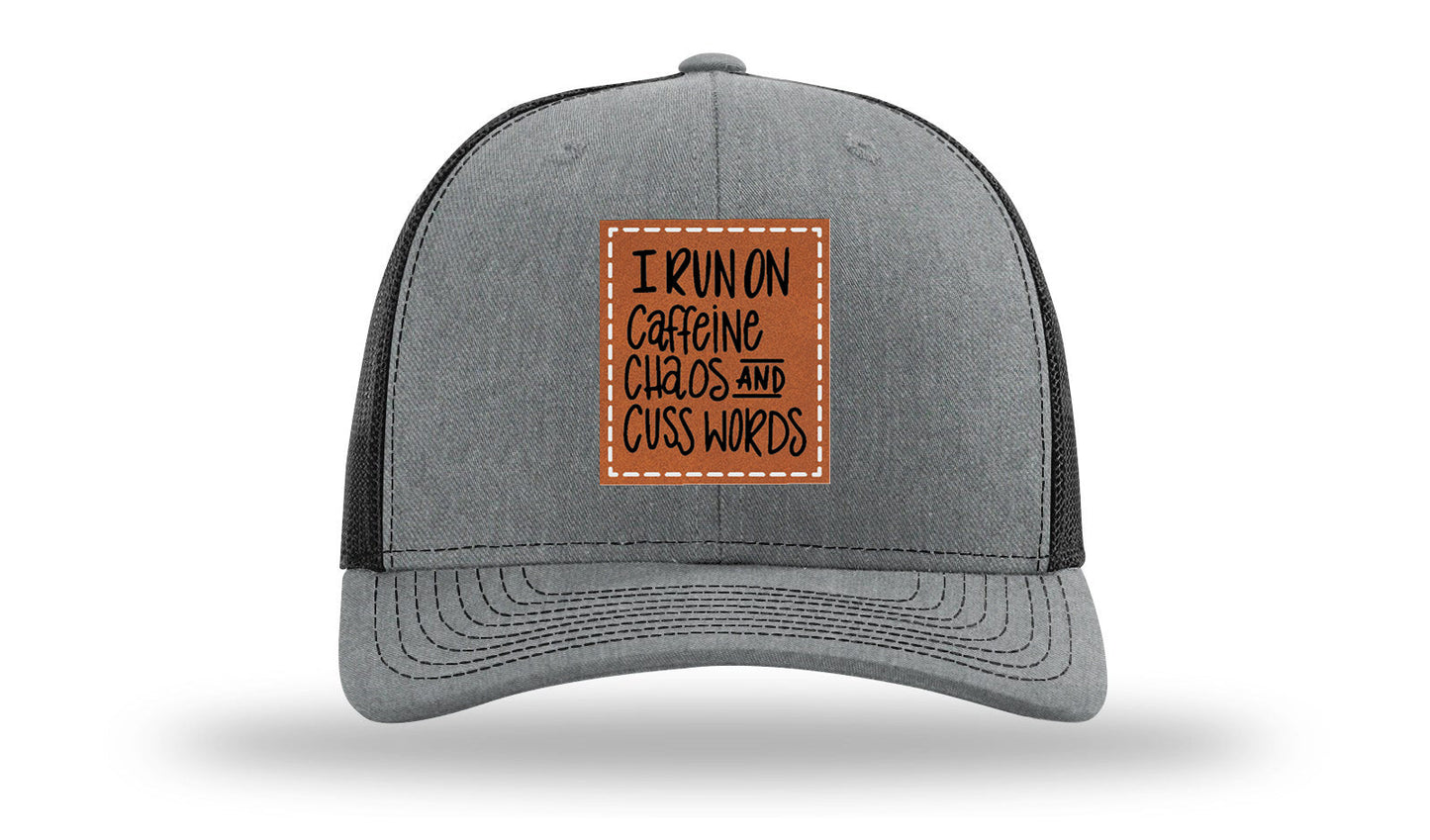 I Run On Caffeine Chaos and Cuss Words Leather Patch Richardson 112 Hat