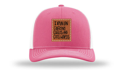 I Run On Caffeine Chaos and Cuss Words Leather Patch Richardson 112 Hat