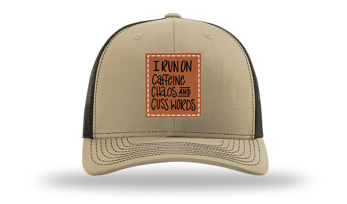I Run On Caffeine Chaos and Cuss Words Leather Patch Richardson 112 Hat