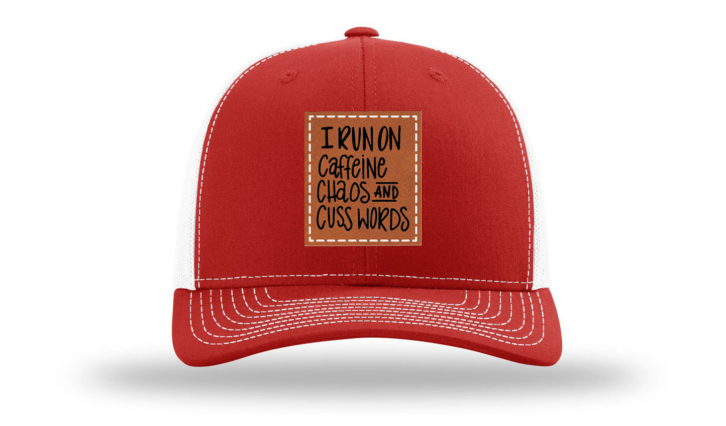 I Run On Caffeine Chaos and Cuss Words Leather Patch Richardson 112 Hat