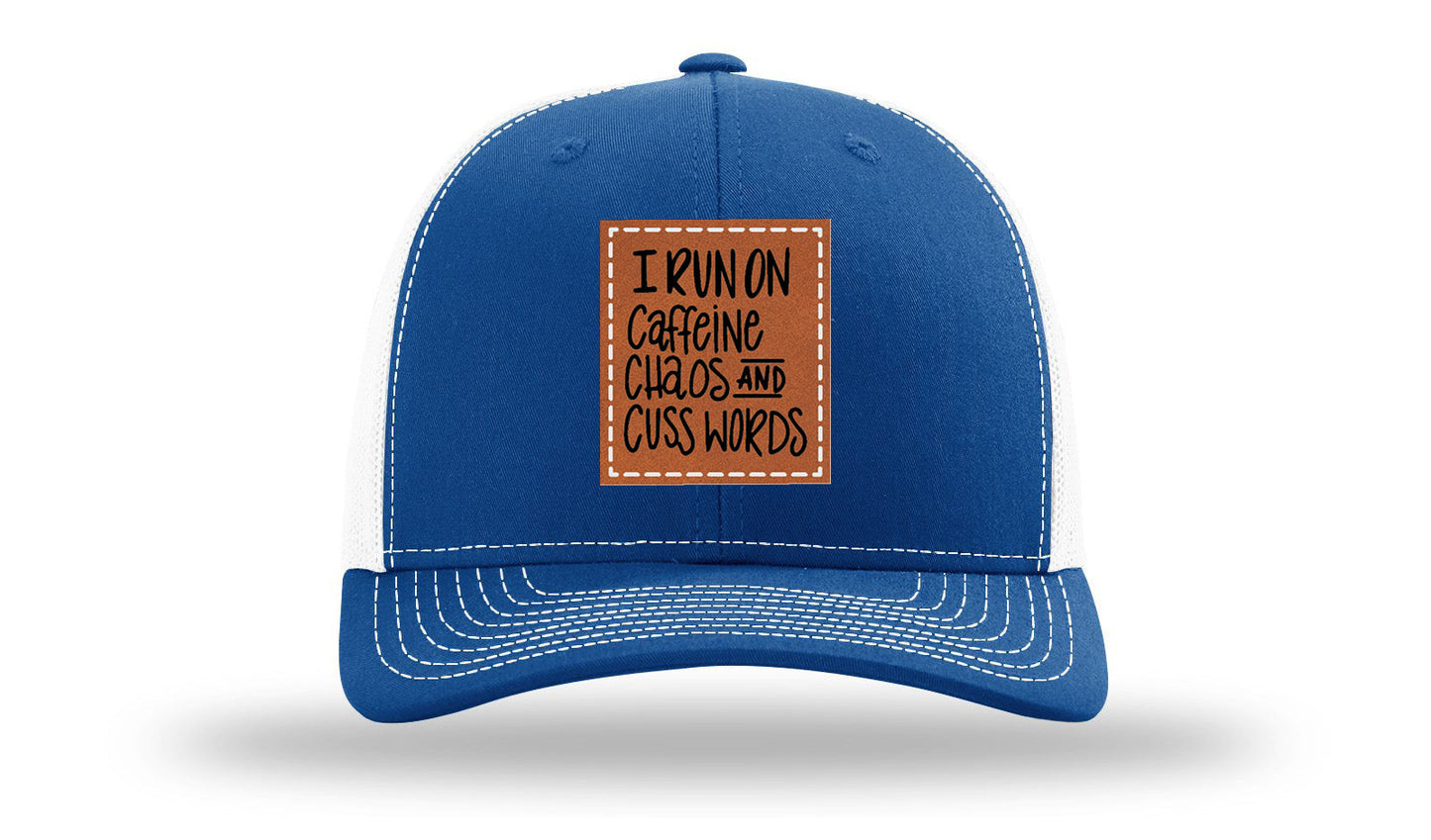 I Run On Caffeine Chaos and Cuss Words Leather Patch Richardson 112 Hat