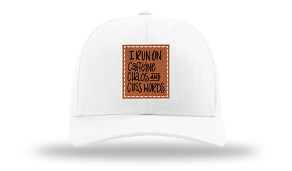 I Run On Caffeine Chaos and Cuss Words Leather Patch Richardson 112 Hat