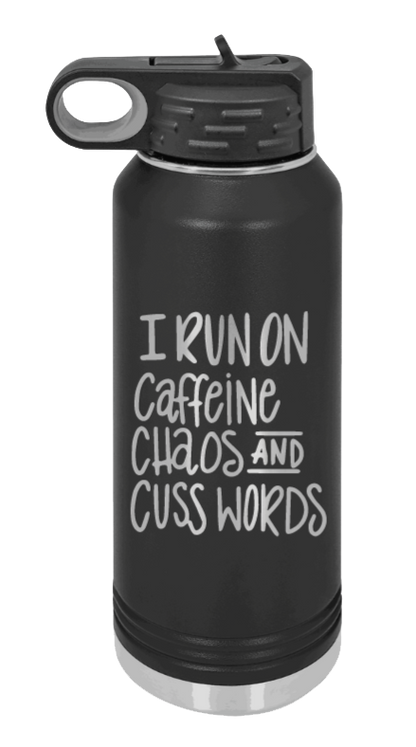 I Run On Caffeine Chaos and Cuss Words - 32oz Mug Laser Engraved- Black