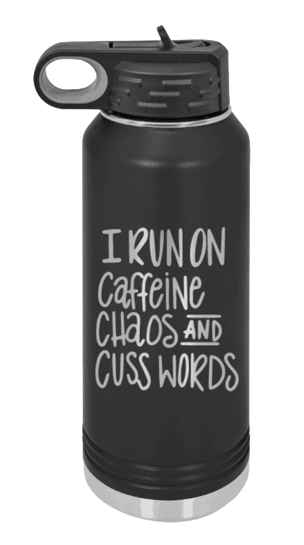 I Run On Caffeine Chaos and Cuss Words - 32oz Mug Laser Engraved- Black