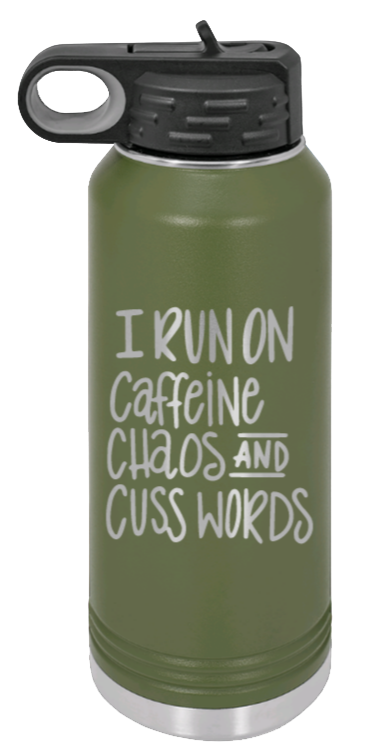 I Run On Caffeine Chaos and Cuss Words - 32oz Mug Laser Engraved- Olive