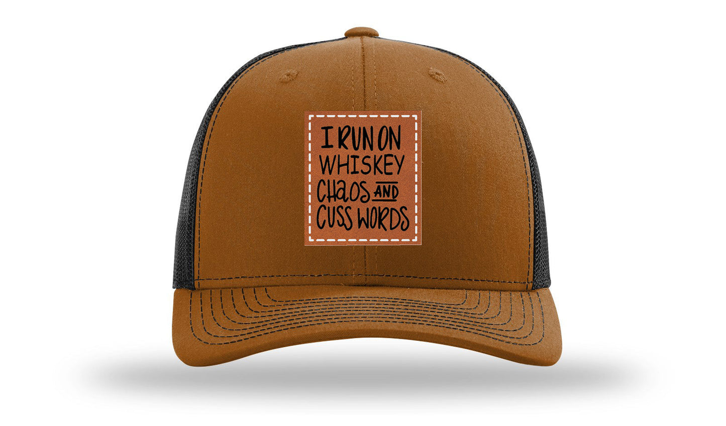 I Run On Whiskey Chaos and Cuss Words Leather Patch Richardson 112 Hat