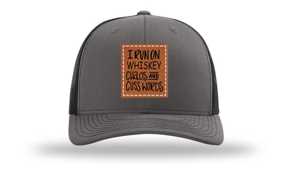 I Run On Whiskey Chaos and Cuss Words Leather Patch Richardson 112 Hat
