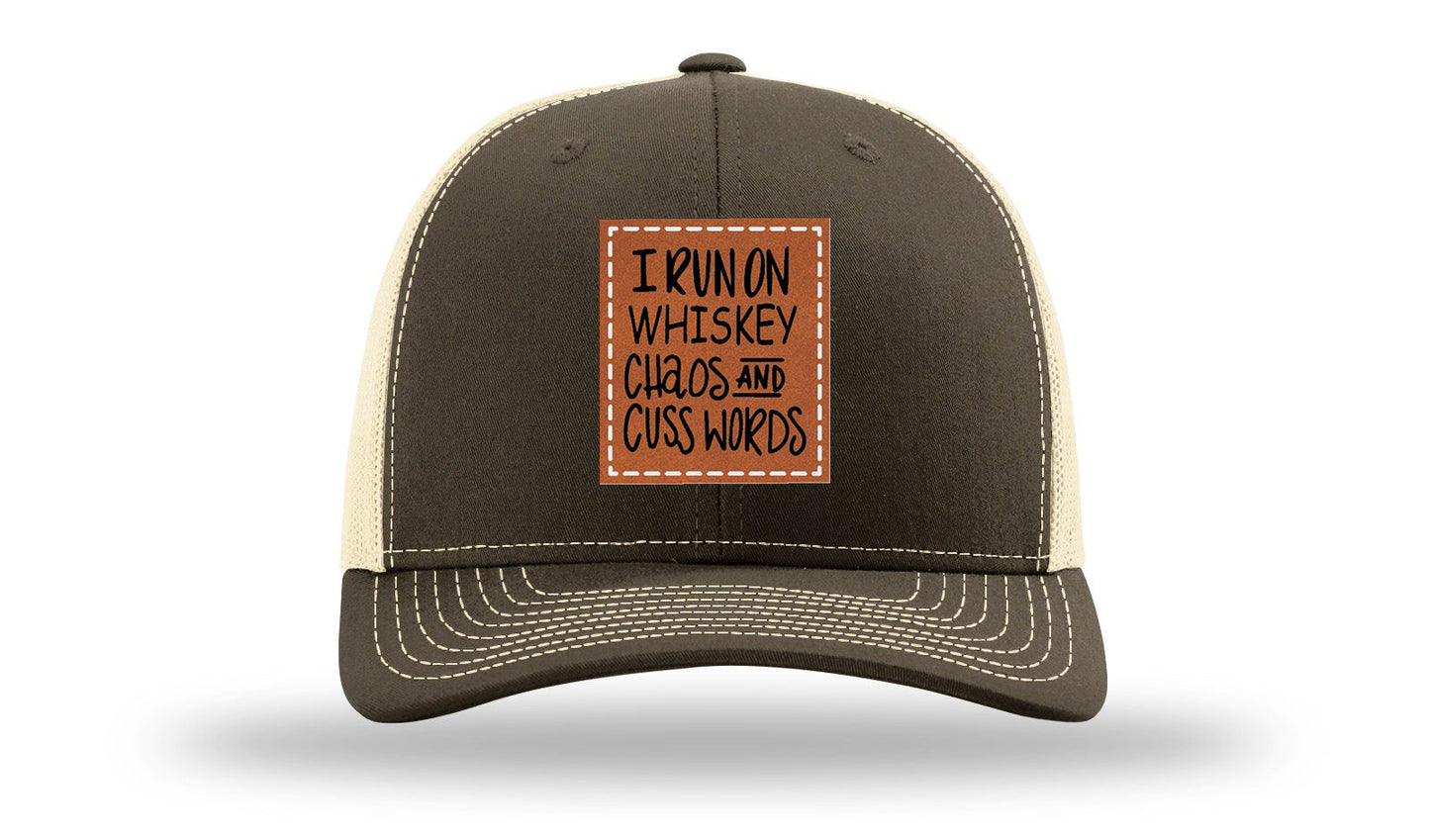 I Run On Whiskey Chaos and Cuss Words Leather Patch Richardson 112 Hat