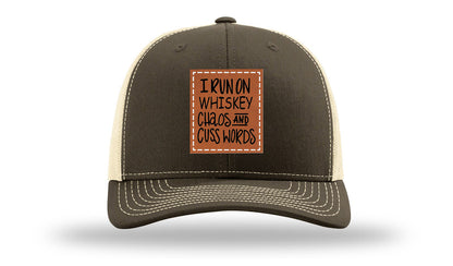 I Run On Whiskey Chaos and Cuss Words Leather Patch Richardson 112 Hat