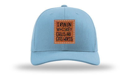I Run On Whiskey Chaos and Cuss Words Leather Patch Richardson 112 Hat