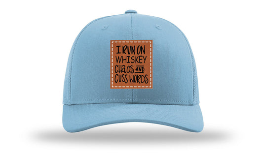 I Run On Whiskey Chaos and Cuss Words Leather Patch Richardson 112 Hat