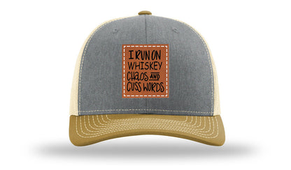 I Run On Whiskey Chaos and Cuss Words Leather Patch Richardson 112 Hat